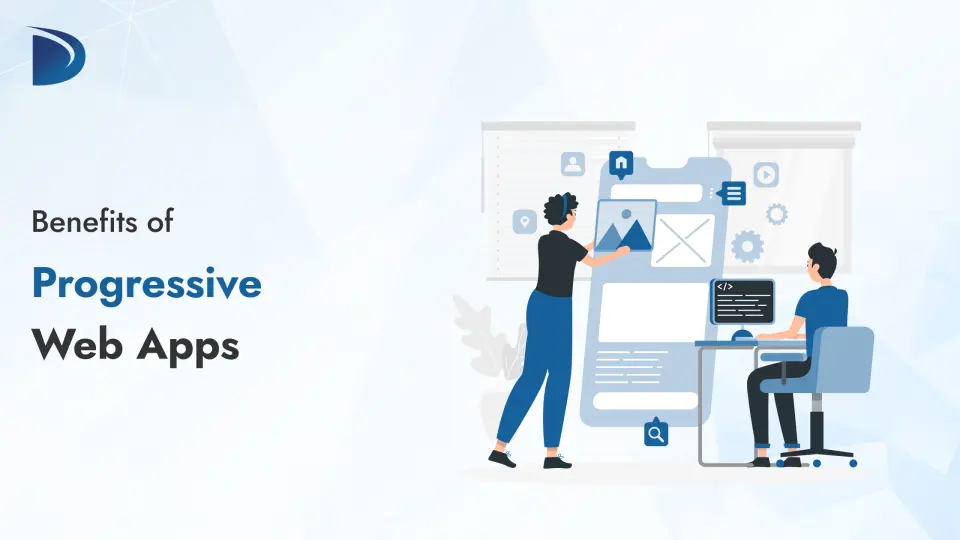 Benefits of Progressive Web Apps
