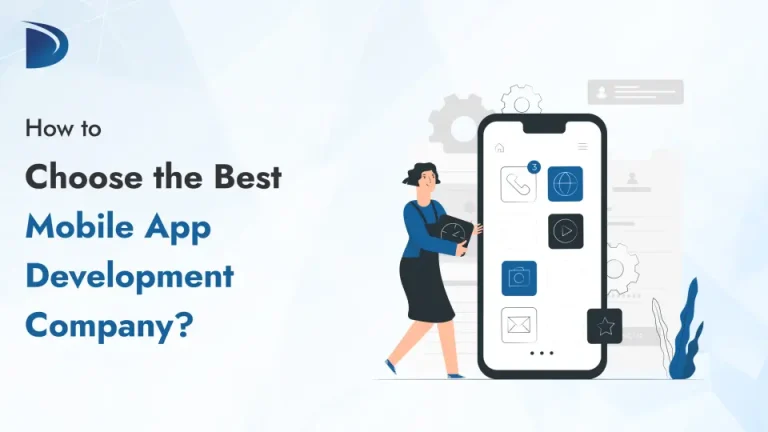 How to Choose a Mobile App Development Company