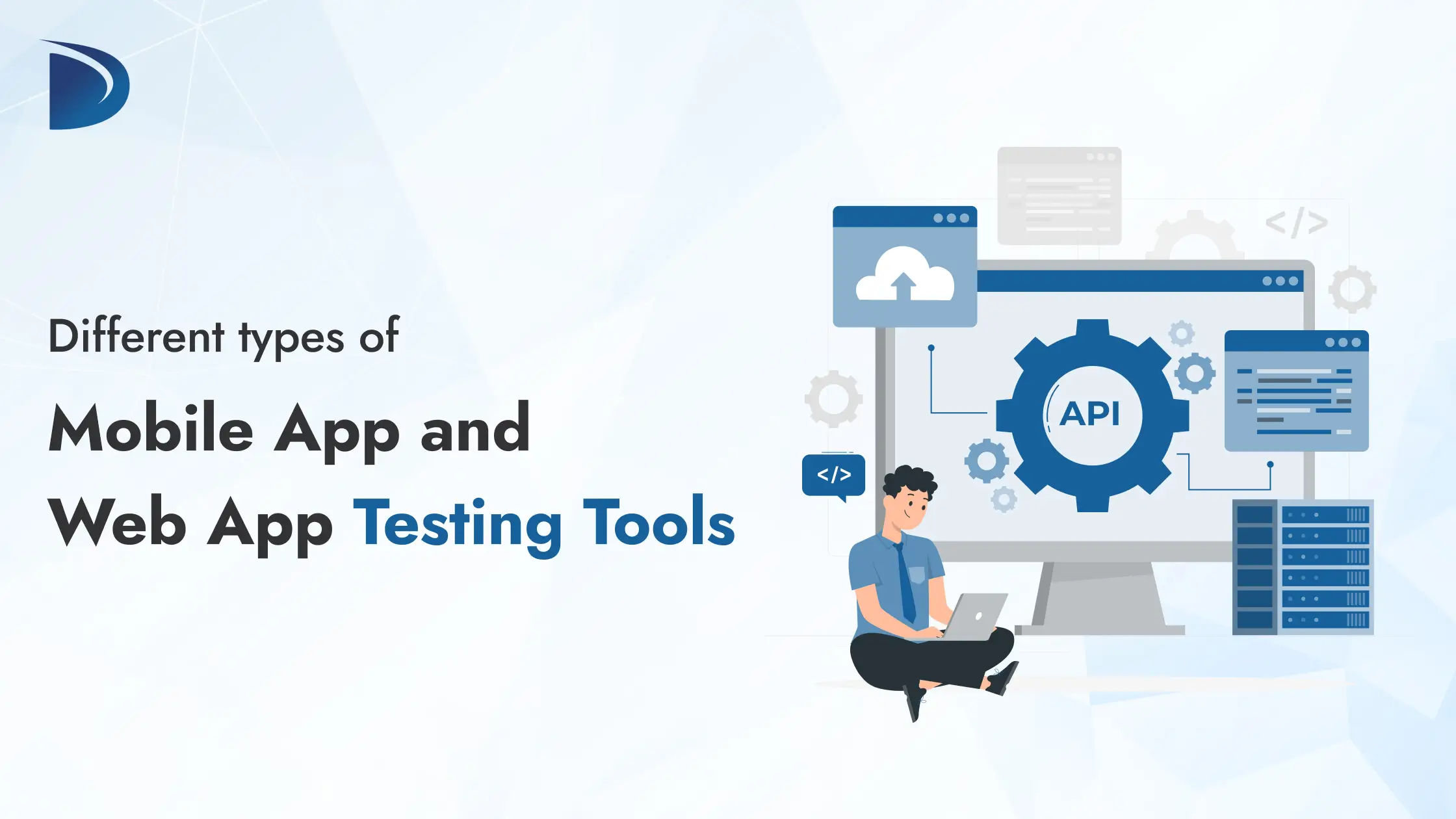 Different types of Mobile App and Web App Testing Tools