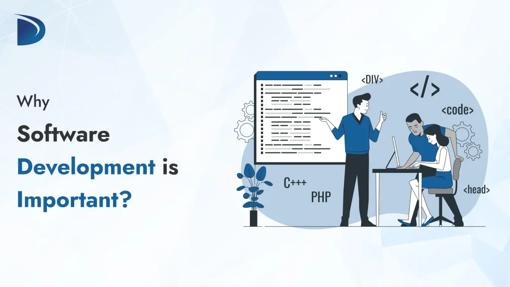 Why software development is important for business?