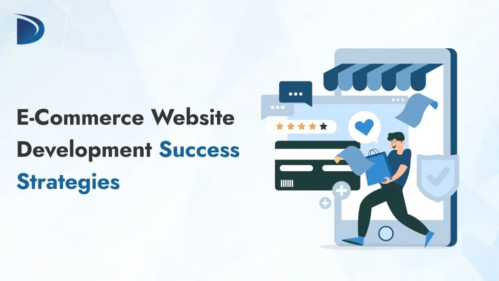 E-Commerce Website Development Success Strategies