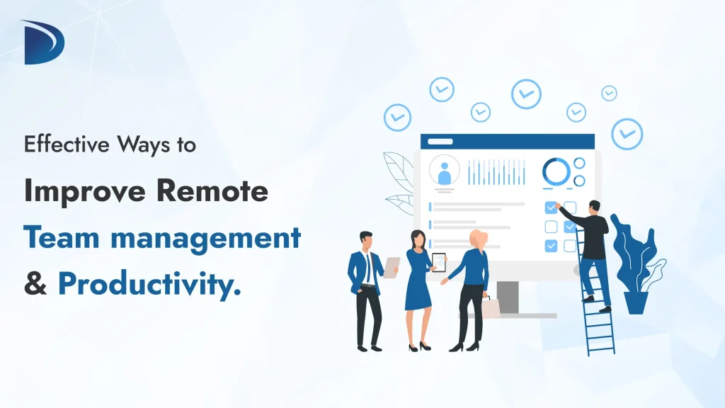 Effectively Ways managing remote teams Productivity
