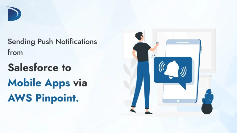Sending Push Notifications from Salesforce to Mobile Apps via AWS Pinpoint