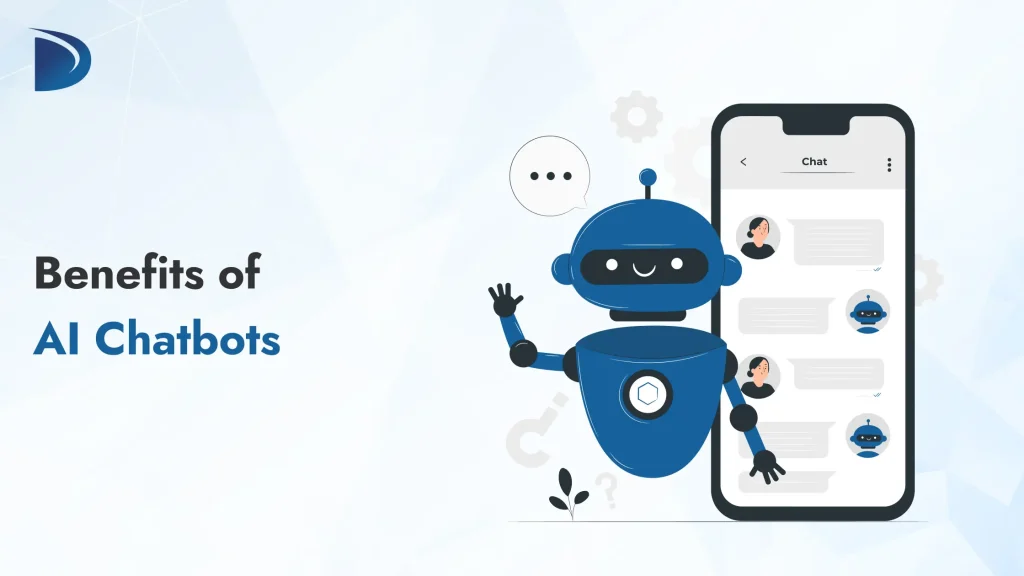Benefits of AI Chatbots