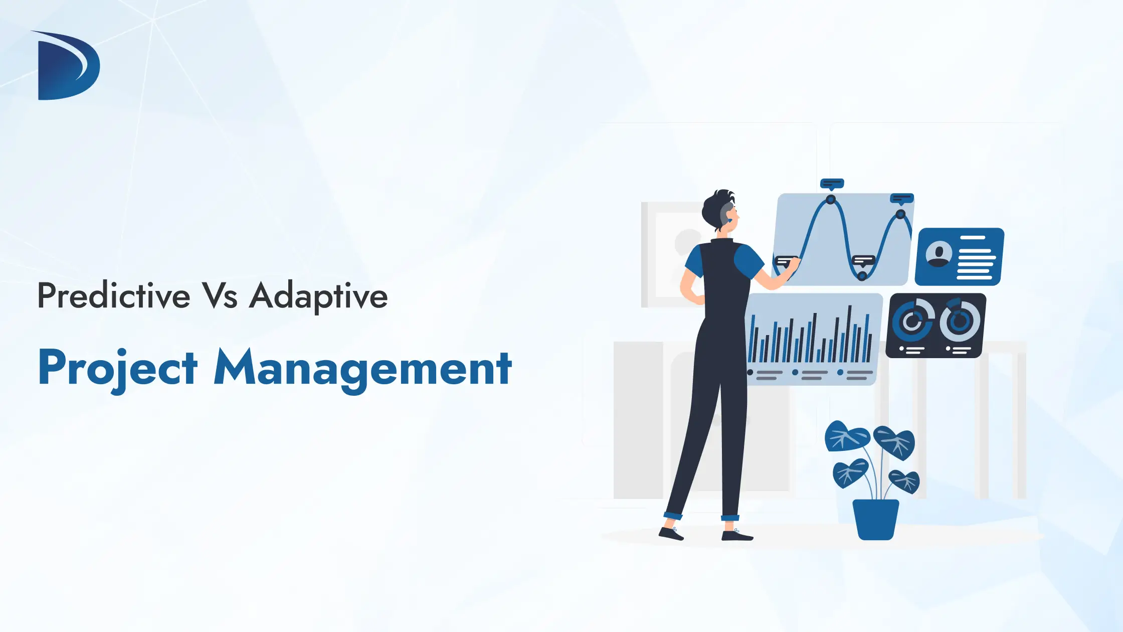 Predictive vs Adaptive Project Management : Complete Guide