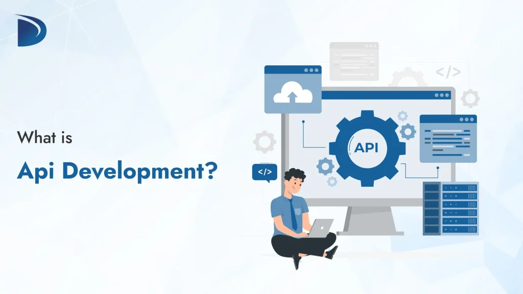What is Api Development?