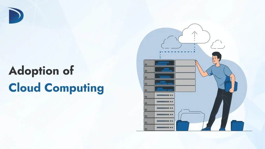 Adoption of cloud computing