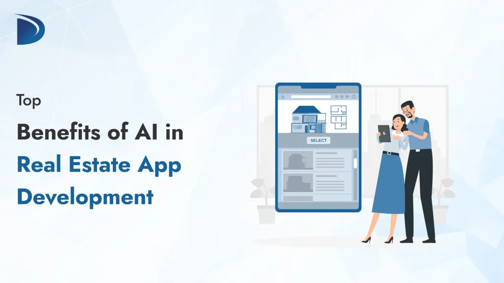 Top Benefits of AI in Real Estate App Development