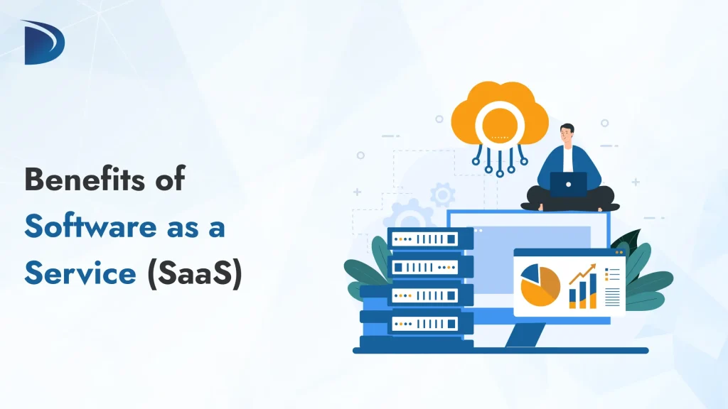 Benefits of Software as a Service (SaaS)