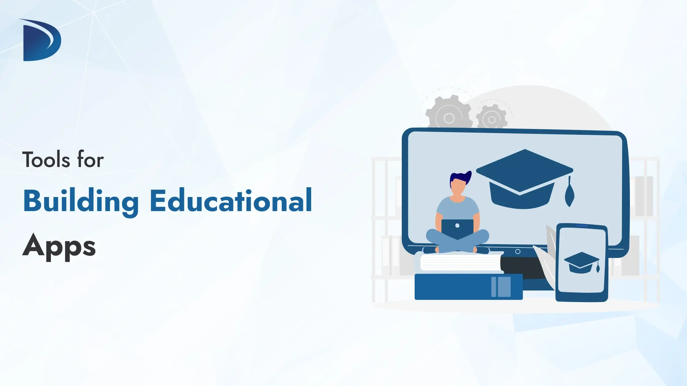 Tools for building educational apps