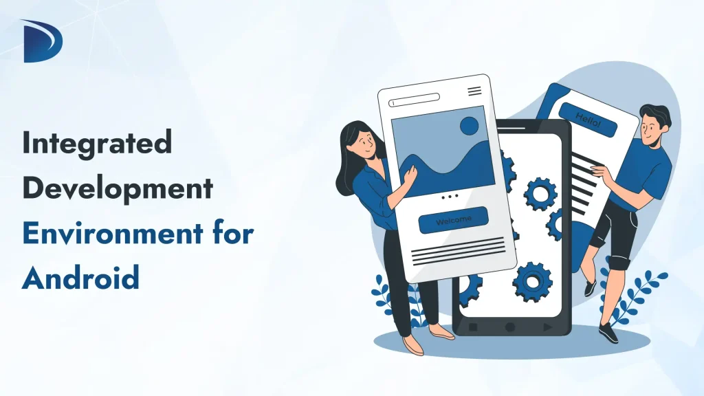 Best Integrated Development Environment for Android Apps