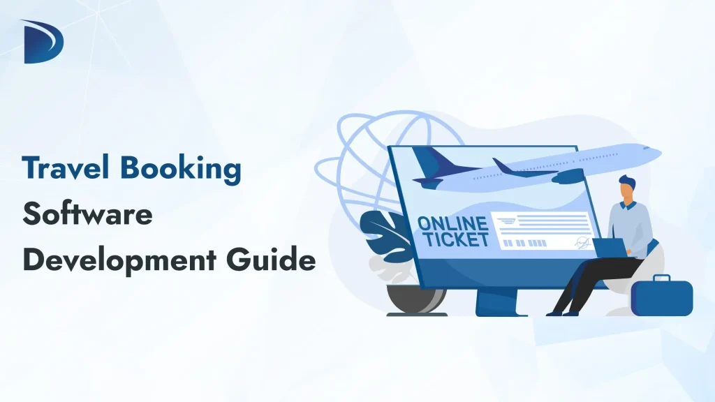 Travel Booking Software Development Guide