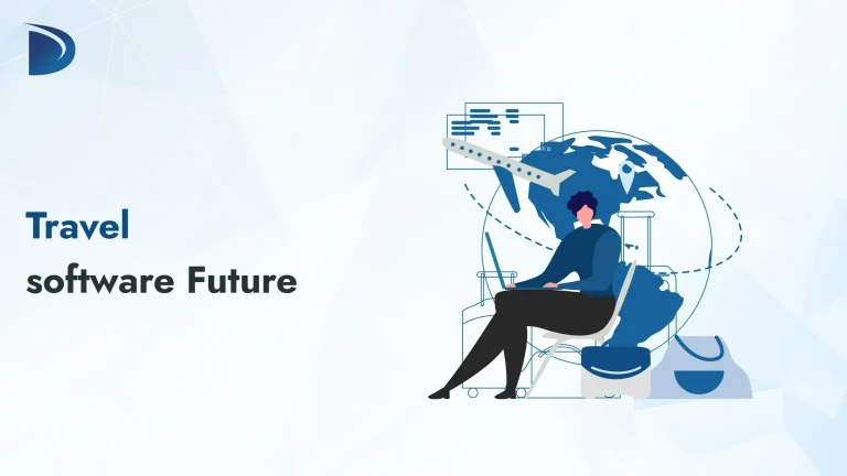 How to develop travel software Future of Travel?